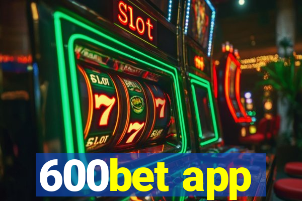 600bet app